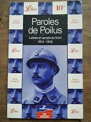 Image du vendeur pour Paroles de Poilus Lettres et carnets du front mis en vente par Dmons et Merveilles