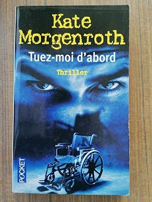 Seller image for tuez moi D'abord pocket for sale by Dmons et Merveilles