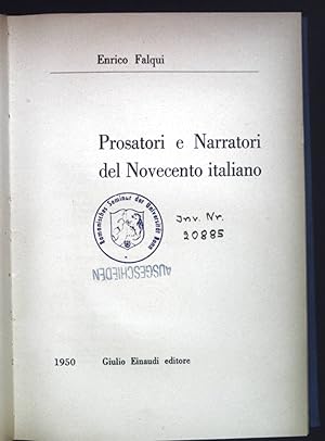 Bild des Verkufers fr Prosatori e Narratori del Novecento italiano. zum Verkauf von books4less (Versandantiquariat Petra Gros GmbH & Co. KG)