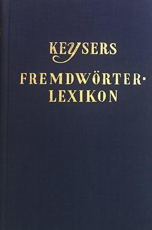 Bild des Verkufers fr Keysers Fremdwrterlexikon. zum Verkauf von books4less (Versandantiquariat Petra Gros GmbH & Co. KG)