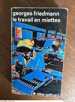 Seller image for Le travail en miettes Gallimard for sale by Dmons et Merveilles