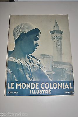 Seller image for Journal revue LE MONDE COLONIAL ILLUSTRE n96 d'aot 1931 COLONIES FRANCAISES for sale by Dmons et Merveilles
