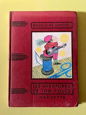 Immagine del venditore per Madeleine gaydou Les aventures de Tom pouce Hachette venduto da Dmons et Merveilles