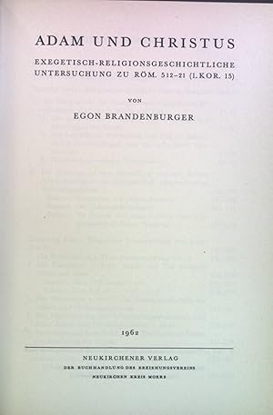 Bild des Verkufers fr Adam und Christus: Exegetisch-Religionsgeschichtliche Untersuchung zu Rm. 512-21 (1.Kor.15). Wissenschaftliche Monographien zum Alten und Neuen Testament. zum Verkauf von books4less (Versandantiquariat Petra Gros GmbH & Co. KG)