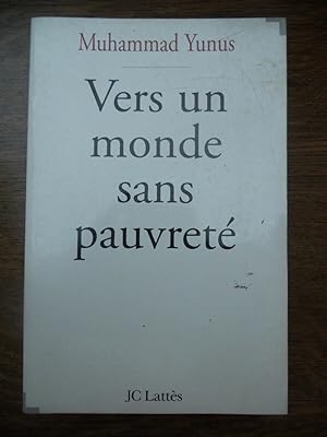 Seller image for Vers un monde sans pauvret JC latts for sale by Dmons et Merveilles