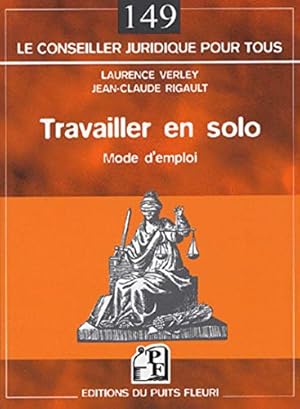 Seller image for Travailler en solo : Mode d'emploi for sale by Dmons et Merveilles
