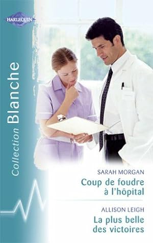 Seller image for Coup de foudre  l'hpital - La plus belle des victoires for sale by Dmons et Merveilles