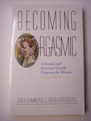 Immagine del venditore per Becoming Orgasmic: A Sexual and Personal Growth Program for Women venduto da WeBuyBooks