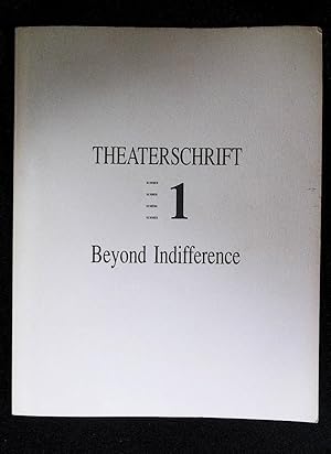 Jenseits der Gleichgültigkeit = Beyond indifference. Theaterschrift ; Nr. 1