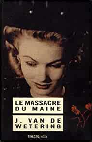 Image du vendeur pour Le Massacre du Maine mis en vente par Dmons et Merveilles