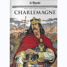 Bild des Verkufers fr Les grands personnages de l'Histoire en bandes dessines Tome 3 : Charlemagne zum Verkauf von Dmons et Merveilles