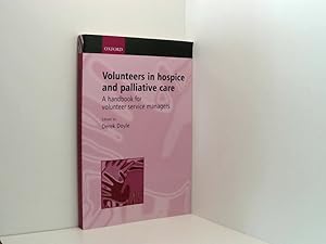 Bild des Verkufers fr Volunteers in Hospice and Palliative Care: A Handbook for Volunteer Service Managers zum Verkauf von Book Broker