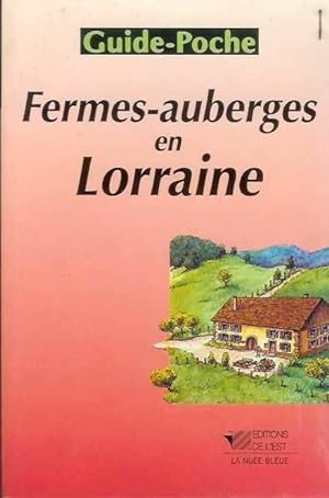 Imagen del vendedor de Fermes-auberges en Lorraine a la venta por Dmons et Merveilles