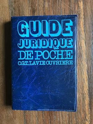 Seller image for Guide juridique de poche : Tous les droits du travailleur et de sa famille for sale by Dmons et Merveilles