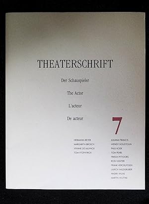 Theaterschrift. 7 Der Schauspieler * The Actor * L'acteur * De acteur.