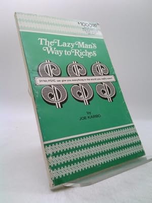 Bild des Verkufers fr The Lazy Man's Way to Riches: DYNA/PSYC Can Give You Everything in the World You Really Want! zum Verkauf von ThriftBooksVintage