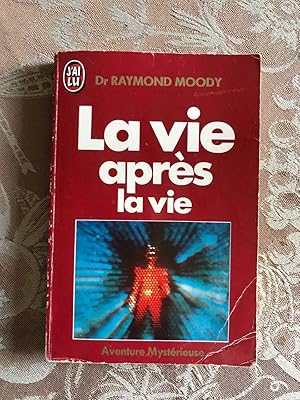 Seller image for La Vie Apres La Vie. Enqute  Propos D'un Phnomne La Survie De La Conscience Aprs La Mort Du Corps for sale by Dmons et Merveilles