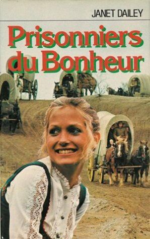 Seller image for Prisonniers du bonheur : Roman cartonne & jacquette for sale by Dmons et Merveilles