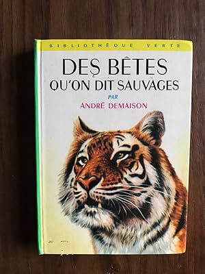 Image du vendeur pour Des btes qu'on dit sauvages mis en vente par Dmons et Merveilles