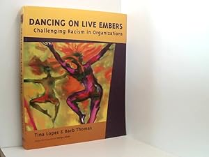 Seller image for Dancing on Live Embers: Challenging Racism in Organizations for sale by Book Broker