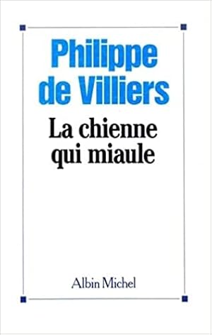 Seller image for La Chienne qui miaule for sale by Dmons et Merveilles