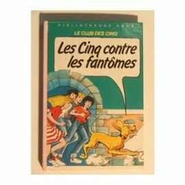 Image du vendeur pour Les Cinq contre les fantmes : Une nouvelle aventure des personnages crs par Enid Blyton (Bibliothque rose) mis en vente par Dmons et Merveilles