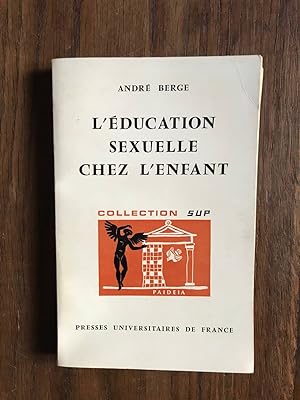 Seller image for L'ducation sexuelle chez l'enfant for sale by Dmons et Merveilles