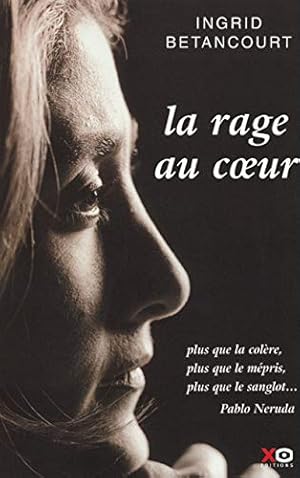 Bild des Verkufers fr La Rage au coeur zum Verkauf von Dmons et Merveilles
