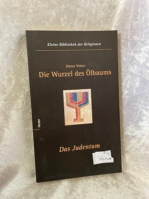 Seller image for Die Wurzel des lbaums Das Judentum for sale by Antiquariat Jochen Mohr -Books and Mohr-