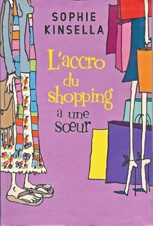 Image du vendeur pour L'accro du shopping a une soeur mis en vente par Dmons et Merveilles