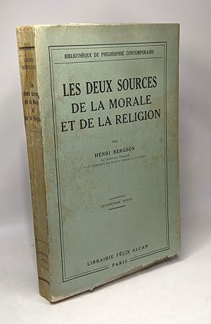 Les deux sources de la morale et de la religion - 14e édition