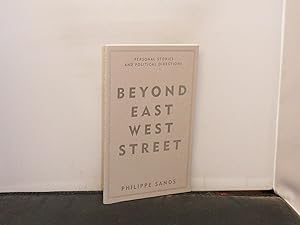 Beyond East West Street : Personal Stories and Political Directions
