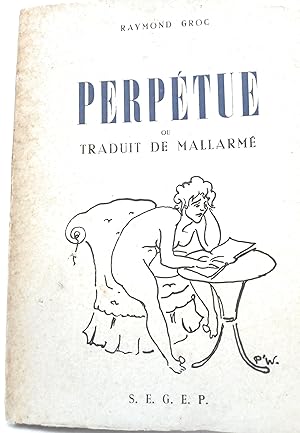 Seller image for PERPETUE OU TRADUIT DE MALLARME - POEMES for sale by Mimesis