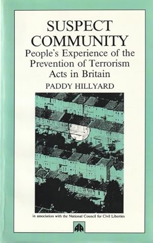 Seller image for Suspect Community: People's Experiences of the Prevention of Terrorism Acts in Britain for sale by Goulds Book Arcade, Sydney