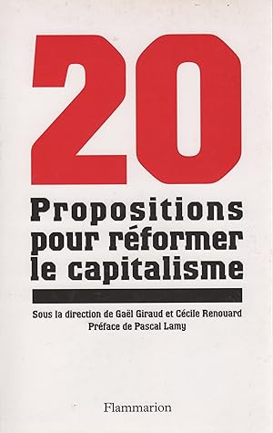 Immagine del venditore per 20 propositions pour rformer le capitalisme . venduto da Librera Astarloa