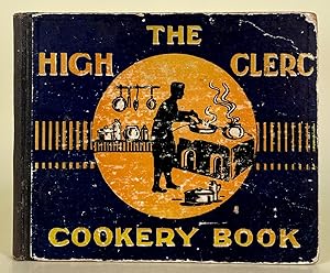 The High Clerc Cookery Book