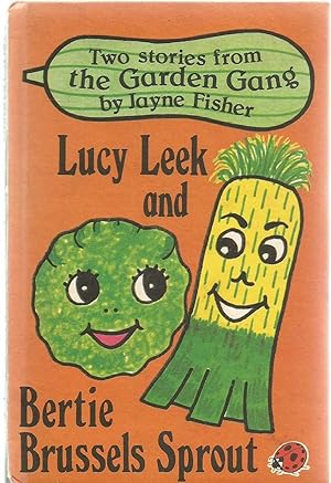 Lucy Leek and Bertie Brussels Sprout