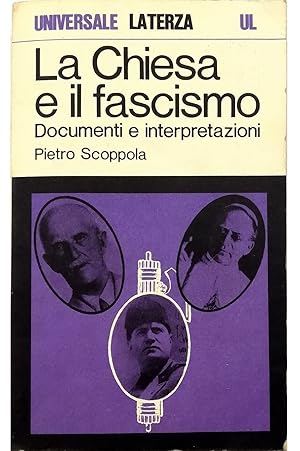 Bild des Verkufers fr La Chiesa e il fascismo Documenti e interpretazioni zum Verkauf von Libreria Tara