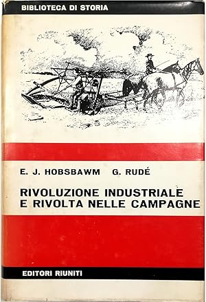 Seller image for Rivoluzione industriale e rivolta nelle campagne (Captain Swing) for sale by Libreria Tara