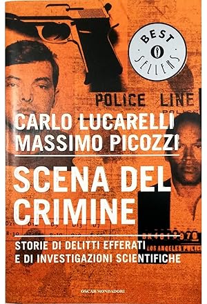 Seller image for Scena del crimine Storie di delitti efferati e di investigazioni scientifiche for sale by Libreria Tara