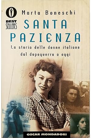 Seller image for Santa pazienza La storia delle donne italiane dal dopoguerra a oggi for sale by Libreria Tara