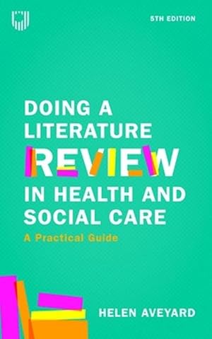 Seller image for Doing a Literature Review in Health and Social Care: A Practical Guide 5e (Paperback) for sale by Grand Eagle Retail