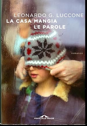 Seller image for La casa mangia le parole for sale by Libreria Tara