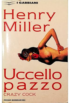 Seller image for Uccello pazzo Crazy Cock for sale by Libreria Tara