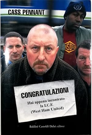 Imagen del vendedor de Congratulazioni Hai appena incontrato la I.C.F. (West Ham United) a la venta por Libreria Tara