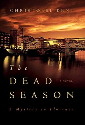Bild des Verkufers fr The Dead Season A Mystery in Florence zum Verkauf von WeBuyBooks