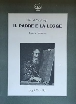 IL PADRE E LA LEGGE. FREUD E L'EBRAISMO