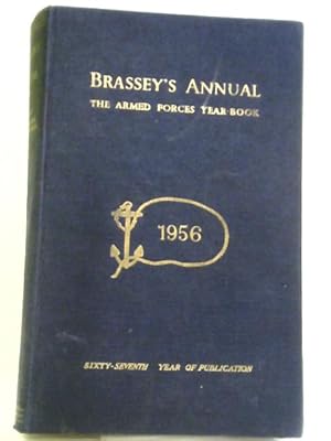 Bild des Verkufers fr Brassey's Annual: The Armed Forces Year-Book 1956 zum Verkauf von World of Rare Books