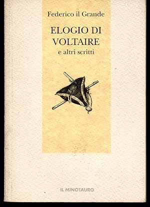 Immagine del venditore per Elogio di Voltaire e altri scritti venduto da Libreria Tara