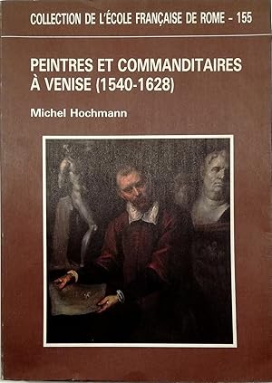 Immagine del venditore per Peintres et commanditaires  Venise (1540-1628) venduto da Libreria Tara